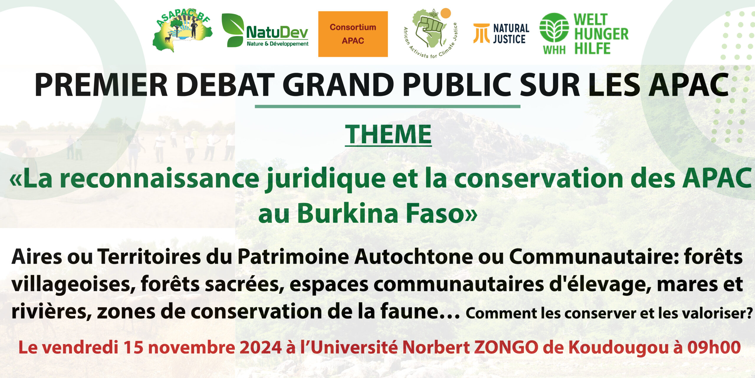 Grand débat public sur les APAC, le vendredi 15 novembre 2024 à l’Université Norbert Zongo de Koudougou à 9h00.